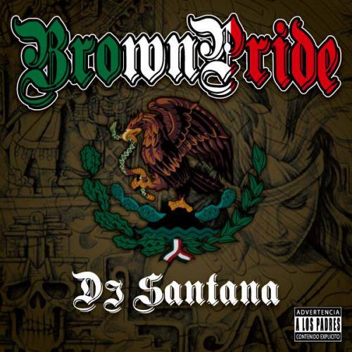 DJ SANTANA Brown Pride ľɮ&ƥåդ