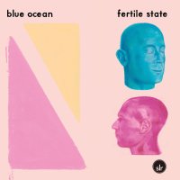 BLUE OCEAN - FERTILE STATE  (CD)
