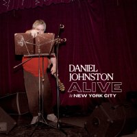 DANIEL JOHNSTON - ALIVE IN NEW YORK CITY (LP)