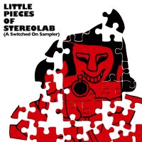 STEREOLAB - LITTLE PIECES OF STEREOLAB (A SWITCHED ON SAMPLER) (CD)