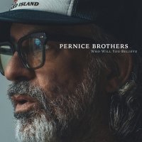 PERNICE BROTHERS - WHO WILL YOU BELIEVE (CD)