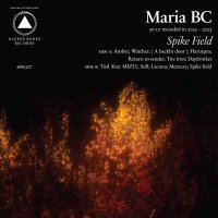 MARIA BC - SPIKE FIELD (LP)<img class='new_mark_img2' src='https://img.shop-pro.jp/img/new/icons9.gif' style='border:none;display:inline;margin:0px;padding:0px;width:auto;' />