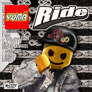 【MIX CD】DJ YUMA / Ride(DJユーマ / ライド)　Volume.195