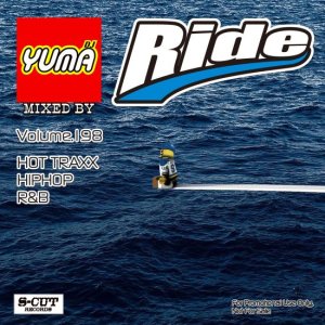 【MIX CD】DJ YUMA / Ride(DJユーマ / ライド)　Volume.198