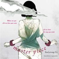master piece -Band arrange Ver.-