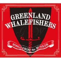 <img class='new_mark_img1' src='https://img.shop-pro.jp/img/new/icons14.gif' style='border:none;display:inline;margin:0px;padding:0px;width:auto;' />GREENLAND WHALEFISHERSSONGS FROM THE BUNKERCD