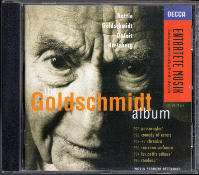 ゴルトシュミット 管弦楽曲集 (6曲)　ラトル，ゴルトシュミット(cond) 他 （外DECCA） - クラシックの中古CD屋ファルスタッフ