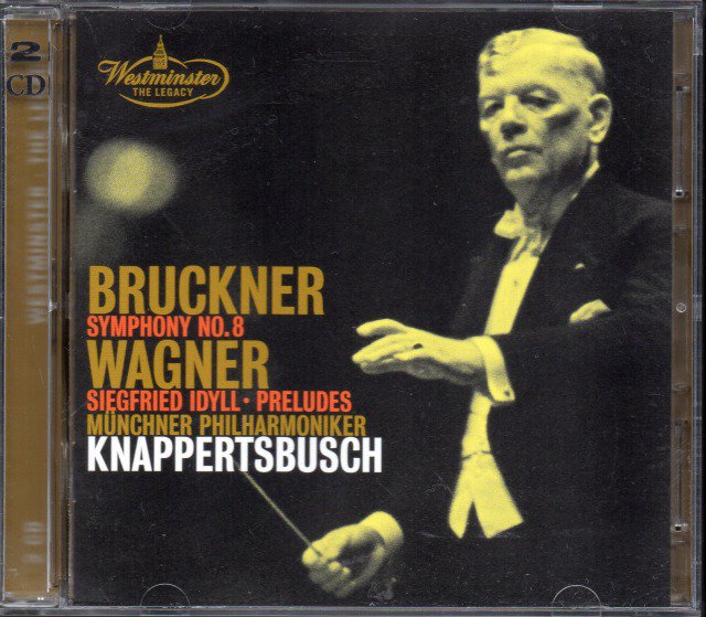 メイン画像：ブルックナー：交響曲第8番，ワーグナー3曲　クナッパーツブッシュ＝MP （外Westminster・2CD）ジャケット写真