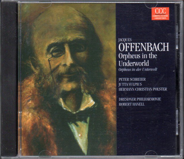オッフェンバック：天国と地獄 抜粋 (独語版)　ハネル＝ドレスデンpo； シュライアー(T) 他 （CCC） - クラシックの中古CD屋ファルスタッフ
