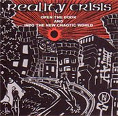 REALITY CRISIS / OPEN THE DOOR AND INTO THE NEW CHAOTIC WORLD [LP