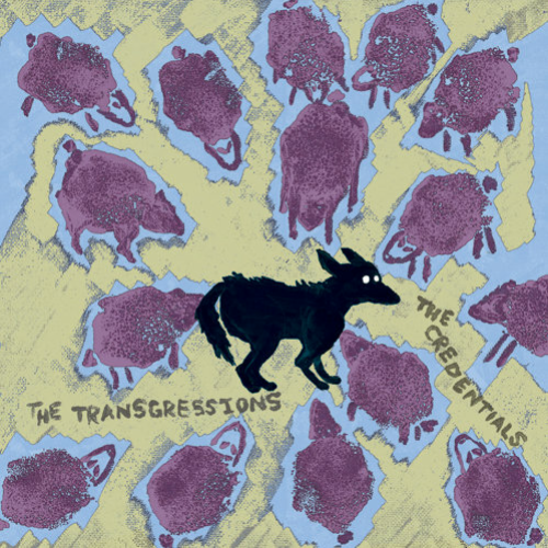 THE CREDENTIALS/THE TRANSGRESSIONS - SPLIT (7'')
