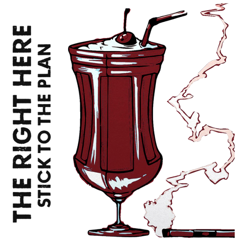 THE RIGHT HERE - STICK TO THE PLAN (CD)