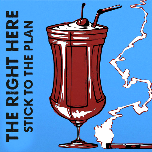 THE RIGHT HERE - STICK TO THE PLAN (12'')