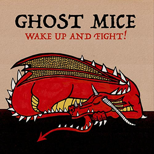 GHOST MICE - WAKE UP AND FIGHT! (CD)