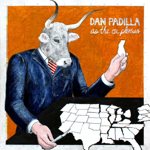 DAN PADILLA - AS THE OX PLOWS (CD)