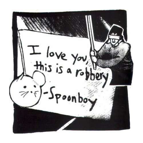 SPOONBOY - I LOVE YOU, THIS IS A ROBBERY (10'')