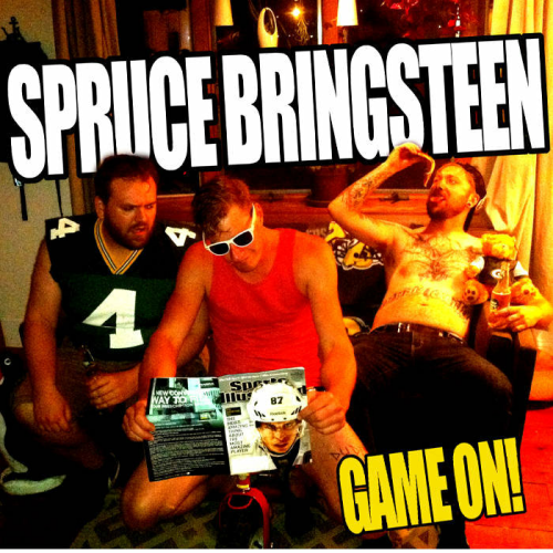 SPRUCE BRINGSTEEN - GAME ON! (10'')