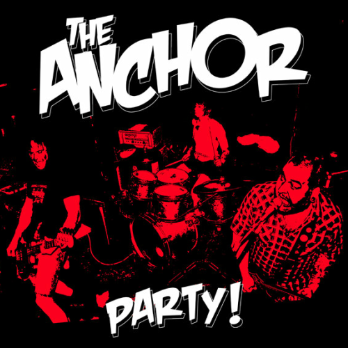 THE ANCHOR - PARTY (7'')