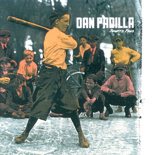 DAN PADILLA - SPORTS FANS (CD)