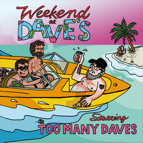 TOO MANY DAVES - WEEKEND AT DAVES (CD)