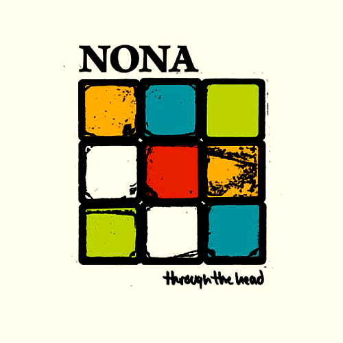 NONA - THROUGH THE HEAD (12'')