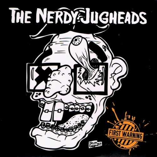 THE NERDY JUGHEADS - FIRST WARNING (CD)