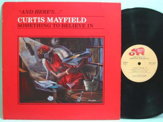 Curtis Mayfield - Something To Believe In - Record Trader