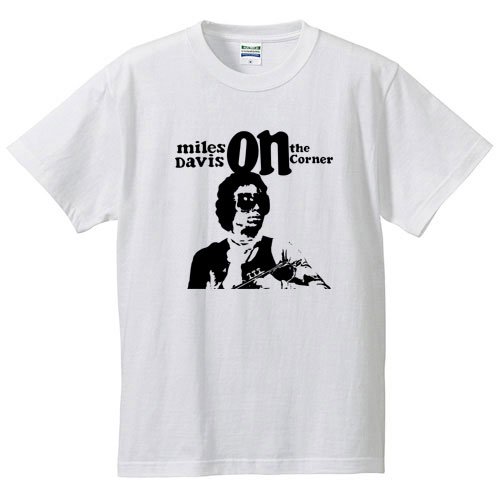 マイルス・デイヴィス / オン・ザ・コーナー (WHITE) - ロックTシャツ バンドTシャツ通販 ローデッド