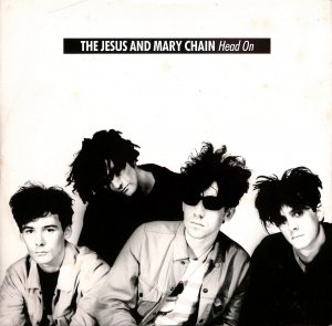 The Jesus And Mary Chain – Head On / 12