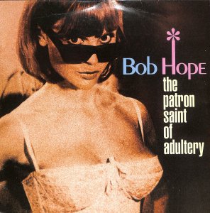 Bob Hope – The Patron Saint Of Adultery / LP [USED]