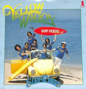 Surf Riders – Yellow Wagon / LP [USED]