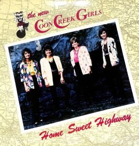 The New Coon Creek Girls – Home Sweet Highway / LP [USED]