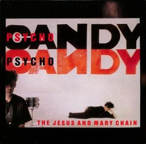 The Jesus And Mary Chain ‎– Psychocandy / LP [USED]