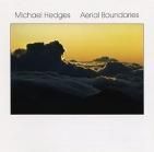 MICHAEL HEDGES / AERIAL BOUNDARIES ('84/'16) 《 限定発売