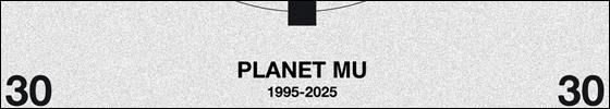 Planet Mu 30