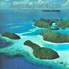 Aquapelago: an Oceans Anthology （限定LP）