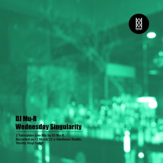 Wednesday Singularity -2CD- mixed by DJ Mu-R