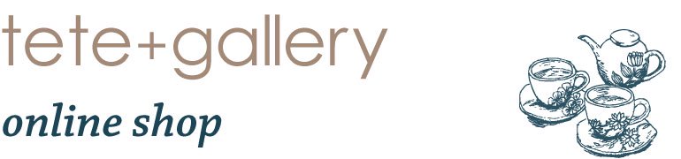 tete+gallery online shop