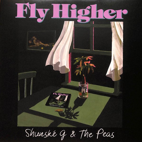 Shunske G & The Peas Fly Higher