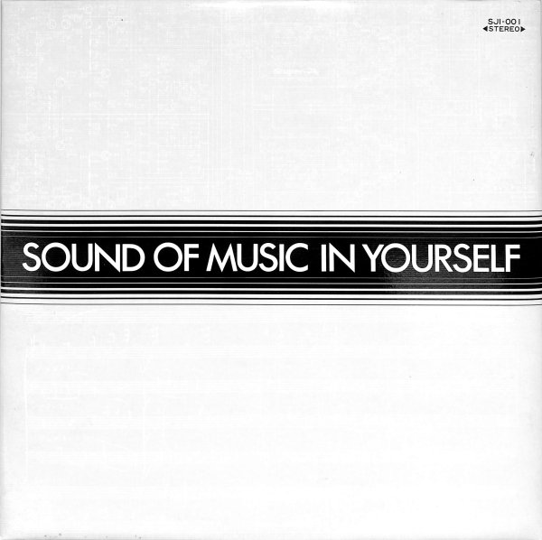 SOUND OF MUSIC IN YOURSELF