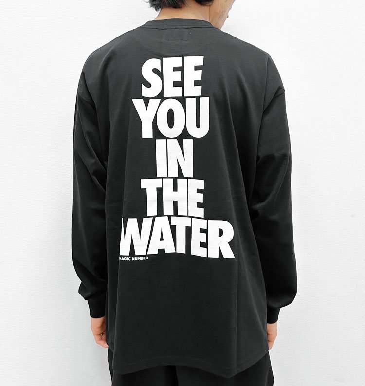SEE YOU IN THE WATER L/S T SHIRTシーユーインザウォーターロング