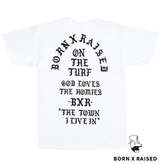 BORN X RAISED/ボーンレイズド THE TOWN Tシャツ / WHITE