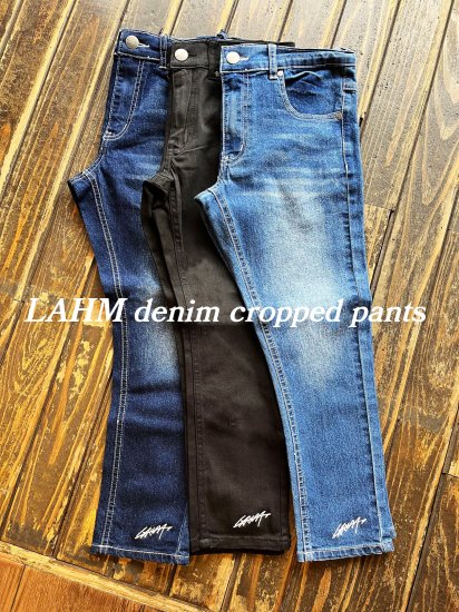 入荷しました】LAHM DENIM cropped pants - lure angle HAMA