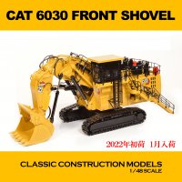 CAT 6030 FRONT SHOVEL 1/48<img class='new_mark_img2' src='https://img.shop-pro.jp/img/new/icons14.gif' style='border:none;display:inline;margin:0px;padding:0px;width:auto;' />