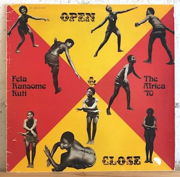 Fẹla Ransome Kuti& The Africa '70 / Open & Close