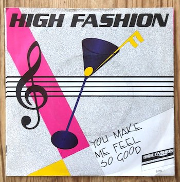 High Fashion / You Make Me Feel So Good 7