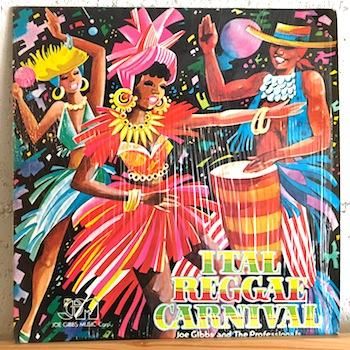 Joe Gibbs And The Professionals / Ital Reggae Carnival