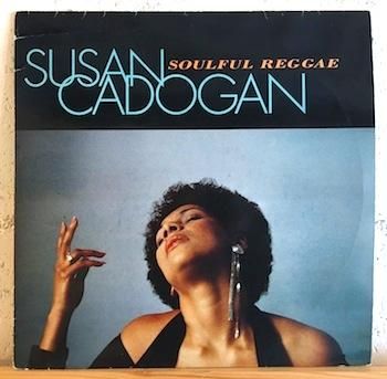 Susan Cadogan / Soulful Reggae