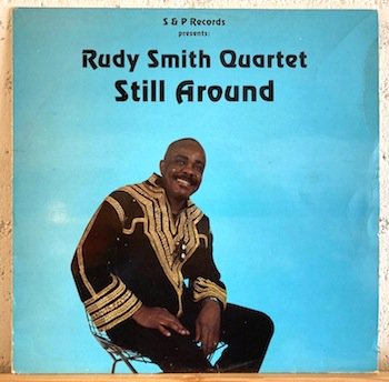Rudy Smith Quartet / Still Around