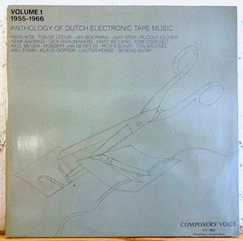 Various / Anthology Of Dutch Electronic Tape Music: Volume 1 (1955-1966) 2LP
